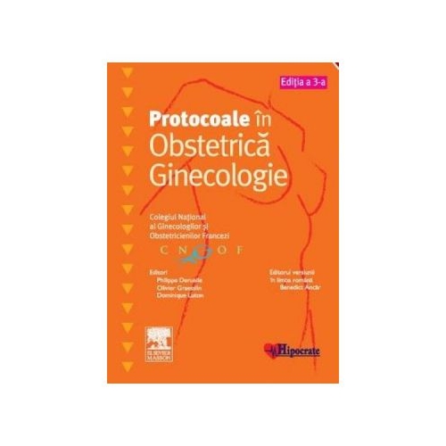 Protocoale in Obstetrica Ginecologie - Philippe Deruelle
