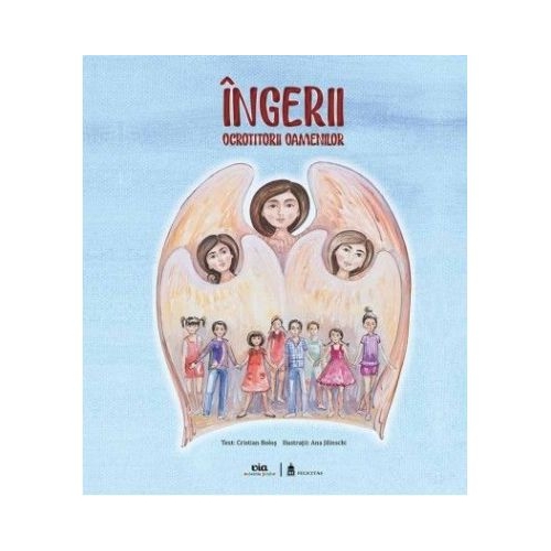 Ingerii ocrotitorii oamenilor - Cristian Bolos