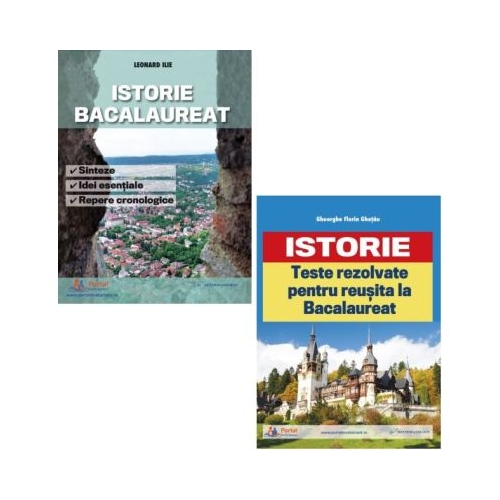Pachet Istorie Bacalaureat. Sinteze si teste rezolvate - Gheorghe Florin Ghetau Leonard Ilie