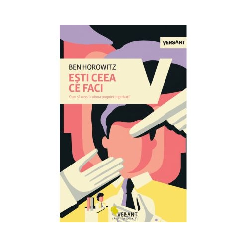 Esti ceea ce faci - Ben Horowitz