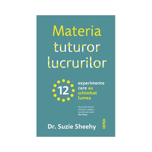 Materia tuturor lucrurilor - Dr. Suzie Sheehy