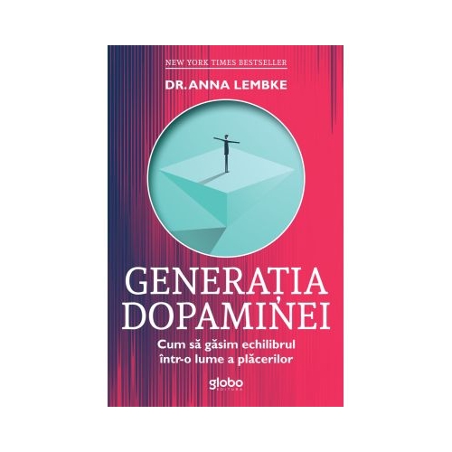Generatia dopaminei - Dr. Anna Lembke