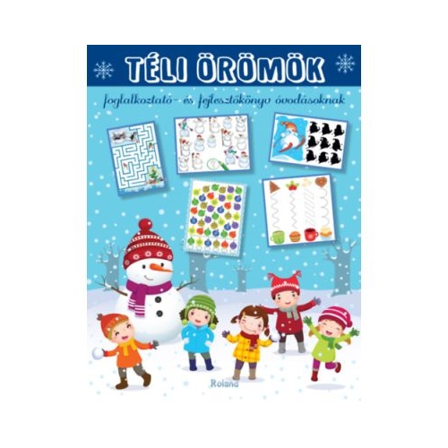 Bucurii de iarna. Marea carte a activitatilor de iarna. Teli oromok. In limba maghiara - Roland Toys