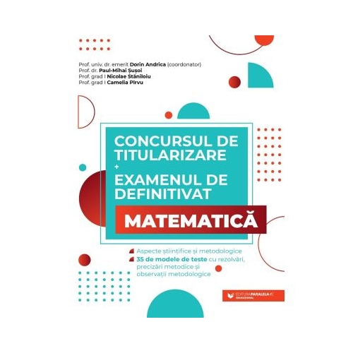 Concursul de titularizare  Examenul de definitivat pentru Matematica 35 de modele de teste cu rezolvari