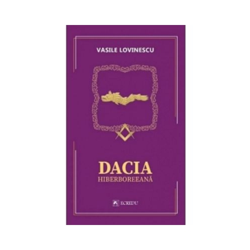 Dacia hiperboreeana - Vasile Lovinescu