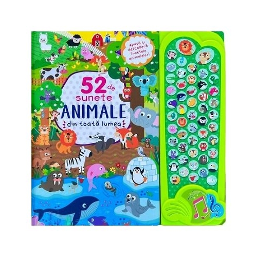 52 de sunete. Animale din toata lumea