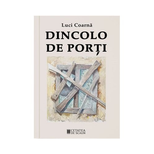 Dincolo de porti - Luci Coarna