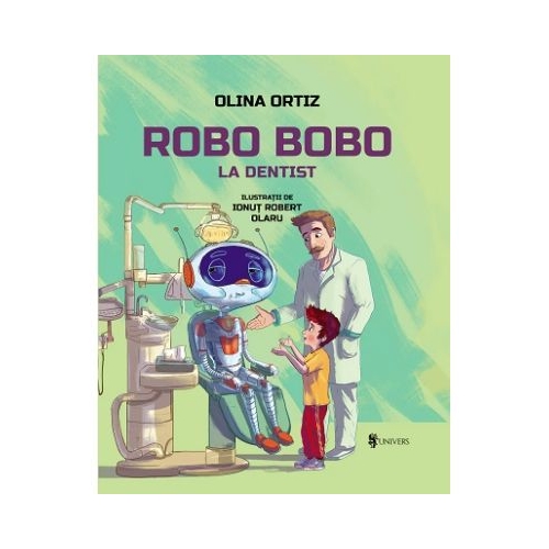 Robo Bobo merge la dentist - Olina Ortiz