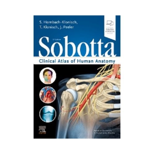 Sobotta Clinical Atlas of Human Anatomy one volume - Sabine Hombach-Klonisch