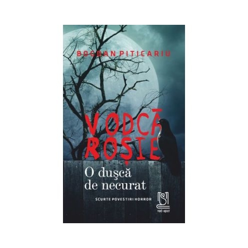 Vodca rosie - Bogdan Piticariu