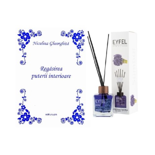 Pachet Regasirea puterii interioare Editie Princeps - Niculina Gheorghita  Odorizant Eyfel de camera aroma Zambila 120 ml