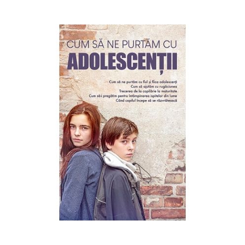 Cum sa ne purtam cu adolescentii