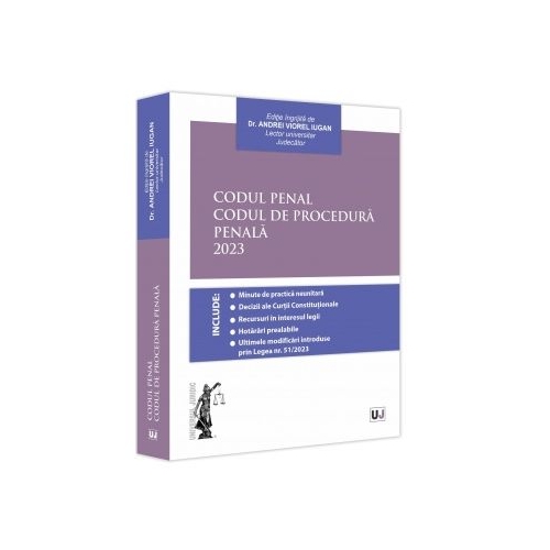 Codul Penal. Codul de Procedura Penala - Andrei Viorel Iugan