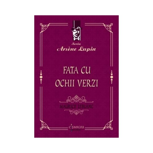 Fata cu ochii verzi - Maurice Leblanc