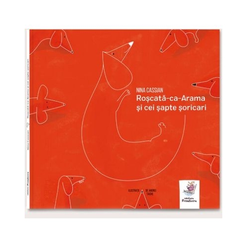 Roscata-ca-Arama si cei sapte soricari - Nina Cassian