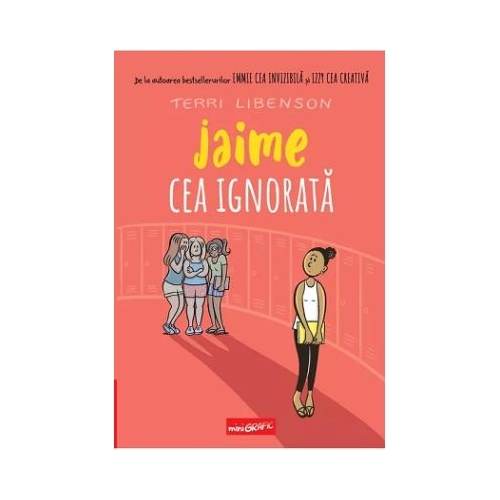 Jaime cea ignorata. Editie cartonata - Terri Libenson