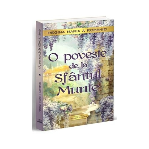 O poveste de la Sfantul Munte - Regina Maria a Romaniei