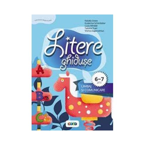 Litere ghiduse. Limbaj si comunicare 6-7 ani - Tatiana Tcaci