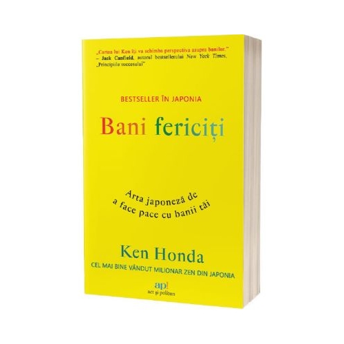 Bani fericiti. Arta japoneza de a face pace cu banii tai - Ken Honda