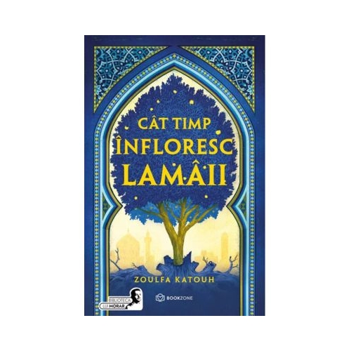 Cat timp infloresc lamaii - Zoulfa Katouh