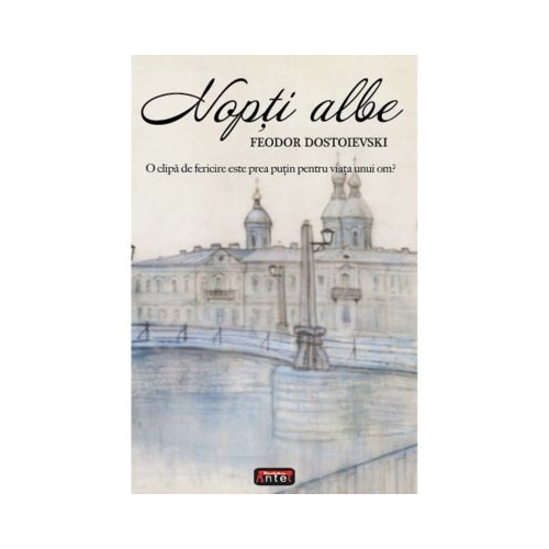 Nopti albe - Feodor Dostoievski