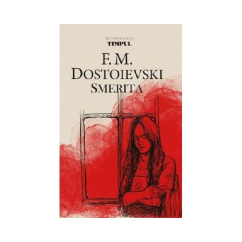 Smerita - Fiodor M. Dostoievski