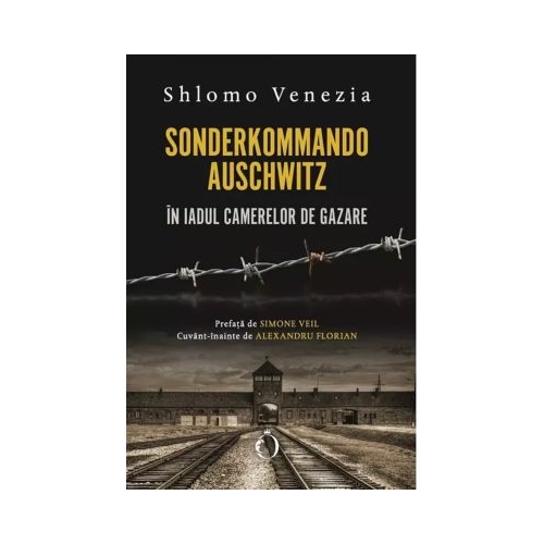 Sonderkommando. In iadul camerelor de gazare - Shlomo Venezia