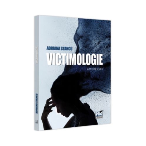 Victimologie. Note de curs - Adriana Stancu