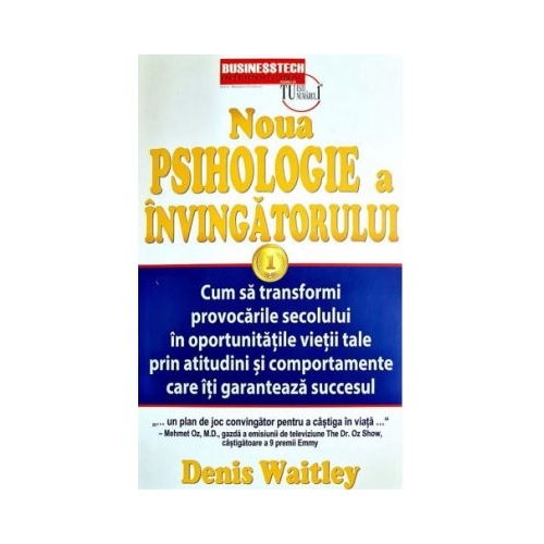 Noua psihologie a invingatorului - Denis Waitley