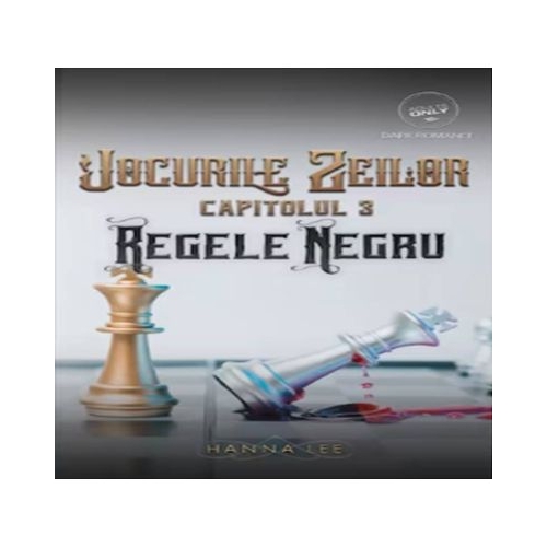 Jocurile Zeilor Capitolul 3 Regele Negru - Hanna Lee