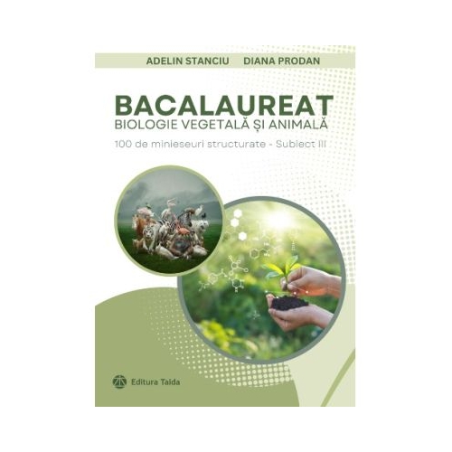 Bacalaureat 9-10. Biologie vegetala si animala - Diana Prodan