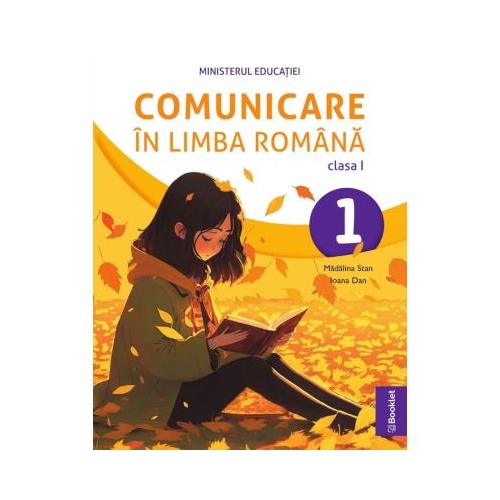 Manual Comunicare in limba romana. Clasa 1 - Madalina Stan