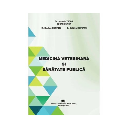 Medicina Veterinara si Sanatate Publica - dr. Laurentiu Tudor coord.