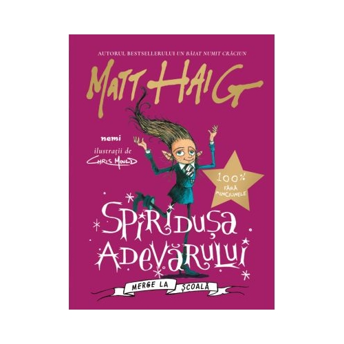Spiridusa adevarului merge la scoala - Matt Haig