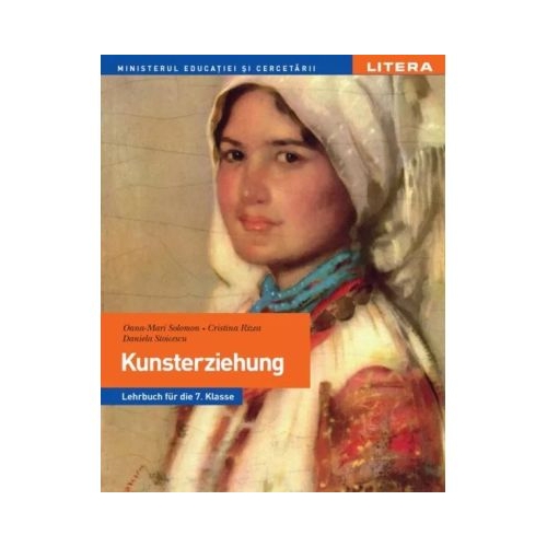 Educatie plastica. Manual in limba germana. Clasa a 7-a - Oana-Mari Solomon