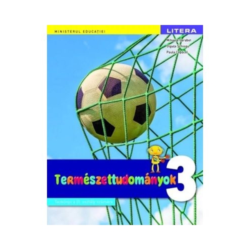 Stiinte ale naturii. Manual in limba maghiara. Clasa a 3-a - Mihaela Garabet