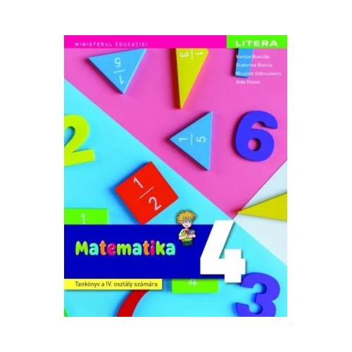 Matematica. Manual in limba maghiara. Clasa a 4-a - Viorica Boarcas