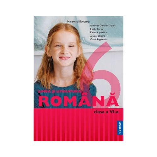 Limba si literatura romana. Manual clasa a 6-a - Andreea Coroian Goldis