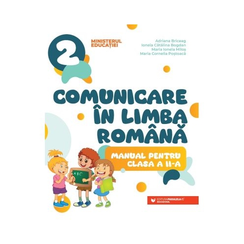 Comunicare in limba romana. Manual pentru clasa a 2-a - Adriana Briceag