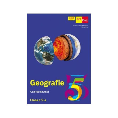 GEOGRAFIE. Caietul elevului. Clasa a 5-a - Carmen Camelia Radulescu