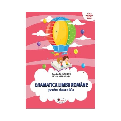 Gramatica limbii romane clasa a 4-a - Bianca Bucurenciu