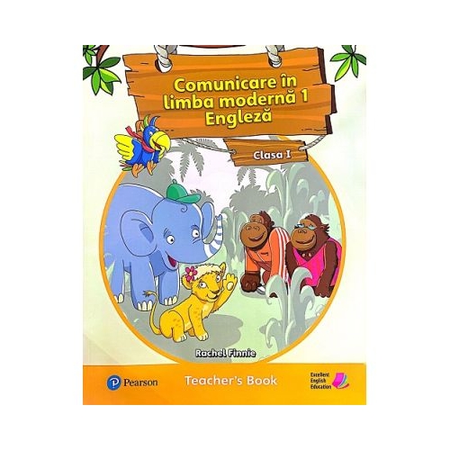 Comunicare in limba moderna 1. Engleza Clasa 1. Cartea profesorului - Rachel Finnie