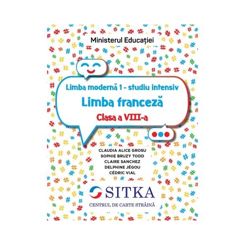Limba Franceza. Studiu intensiv pentru clasa a 8-a - Claudia Alice Grosu