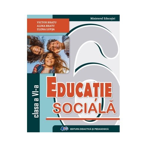 Educatie sociala. Manual pentru clasa a 6-a - Victor Bratu