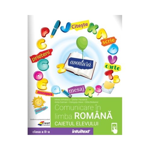 Comunicare in limba romana. Caietul elevului clasa a 2-a - Mirela Mihailescu
