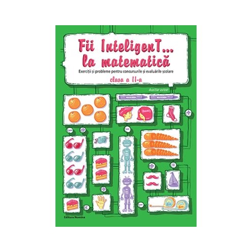Fii InteligenT la matematica clasa a 2-a. Editia 2023 - Viorel George Dumitru