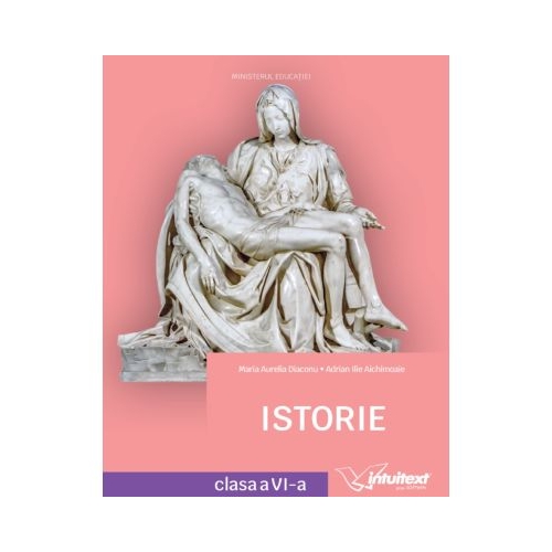 Istorie. Manual clasa a 6-a - Maria Aurelia Diaconu