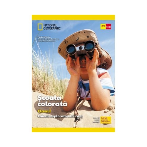 Scoala colorata. Caietul exploratorului istet clasa 1 - Marilena Nicolae