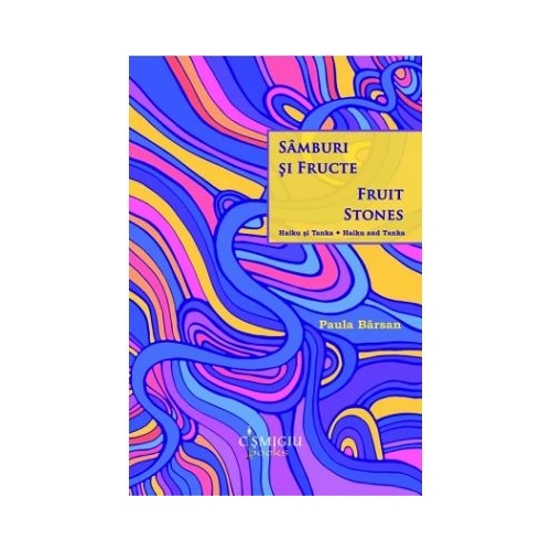 Samburi si fructe. Haiku si Tanka - Paula Barsan