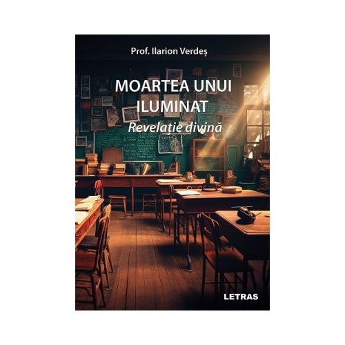 Moartea unui iluminat - Prof. Ilarion Verdes